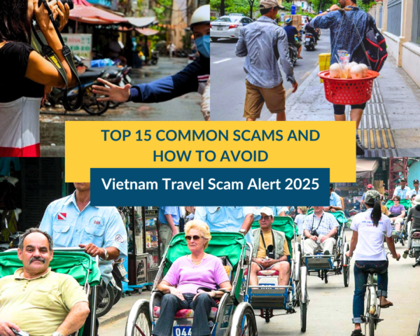 Vietnam Travel Scam Alert 2025 - top 15 common scams