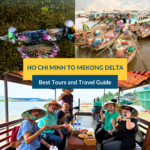 Ho chi minh to mekong delta: best tours and travel guide